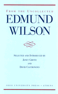 From the Uncollected Edmund Wilson