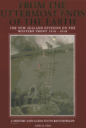From the Uttermost Ends of the Earth: The New Zealand Division on the Western Front 1916-1918