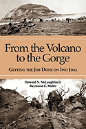 From the Volcano to the Gorge: Getting the Job Done on Iwo Jima