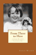 From There to Here: A Memoir: My Journey from Constantinople to Fayetteville, NY