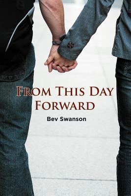 From This Day Forward - Swanson, Bev