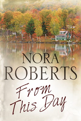 From This Day - Roberts, Nora