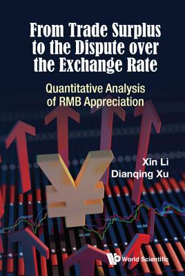 From Trade Surplus to the Dispute Over the Exchange Rate - Xin Li & Dianqing Xu