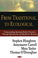 From Traditional to Ecological