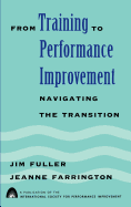 From Training to Performance Improvement: Navigating the Transition
