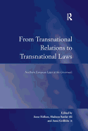 From Transnational Relations to Transnational Laws: Northern European Laws at the Crossroads