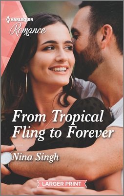 From Tropical Fling to Forever - Singh, Nina