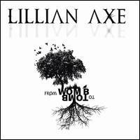 From Womb to Womb - Lillian Axe