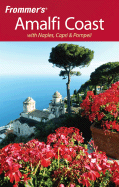 Frommer's Amalfi Coast with Naples, Capri & Pompeii