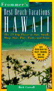 Frommer's Best Beach Vacations Hawaii - McDonald, George, and Stoller, Gary, and Carroll, Rick
