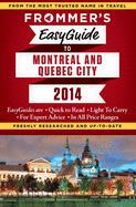 Frommer's Easy Guide to Montreal and Quebec City