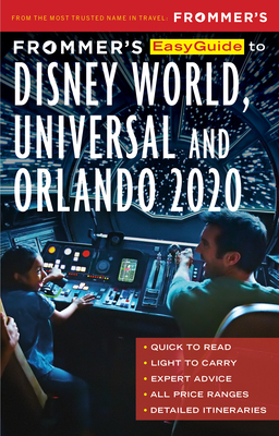 Frommer's Easyguide to Disney World, Universal and Orlando 2020 - Cochran, Jason