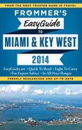 Frommer's EasyGuide to Miami and Key West 2014