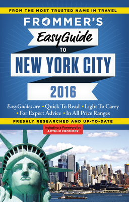 Frommer's Easyguide to New York City - Frommer, Pauline