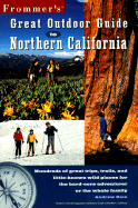 Frommer's Great Outdoor Guide to Northern California