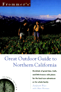 Frommer's Great Outdoor Guide to Northern California