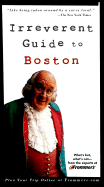Frommer's Irreverent Guide to Boston - Bair, Diane, and Wright, Pamela