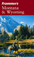 Frommer's Montana & Wyoming - Peterson, Eric