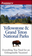 Frommer's Yellowstone & Grand Teton National Parks - Peterson, Eric