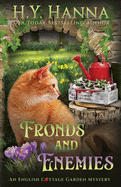 Fronds and Enemies: The English Cottage Garden Mysteries - Book 5