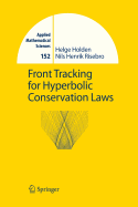 Front Tracking for Hyperbolic Conservation Laws - Holden, Helge, and Risebro, Nils H.