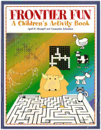 Frontier Fun: A Children's Activity Book