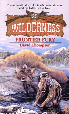 Frontier Fury - Thompson, David