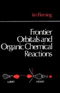 Frontier Orbitals and Organic Chemical Reactions