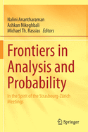 Frontiers in Analysis and Probability: In the Spirit of the Strasbourg-Zurich Meetings