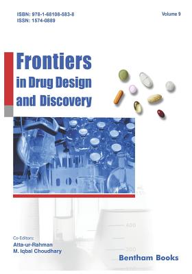 Frontiers in Drug Design & Discovery Volume 9 - Choudhary, M Iqbal, and Ur-Rahman, Atta