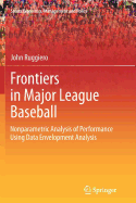 Frontiers in Major League Baseball: Nonparametric Analysis of Performance Using Data Envelopment Analysis