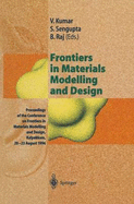 Frontiers in Materials Modelling and Design: Proceedings of the Conference on Frontiers in Materials Modelling and Design, Kalpakkam, 20-23 August 1996