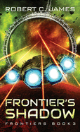 Frontier's Shadow: A Space Opera Adventure