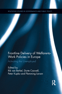 Frontline Delivery of Welfare-to-Work Policies in Europe: Activating the Unemployed