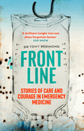 Frontline: Stories of Care and Courage in Emergency Medicine