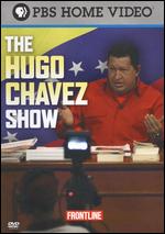 Frontline: The Hugo Chvez Show - Ofra Bikel
