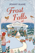 Frost Falls at The Potting Shed: An absolutely heart-warming and feel-good read to cosy up with in the cold!