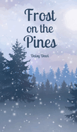 Frost on the Pines