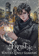 Frost, Winter's Lonely Guardian