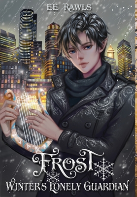 Frost, Winter's Lonely Guardian - Rawls, E E