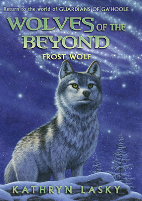 Frost Wolf (Wolves of the Beyond #4) - Lasky, Kathryn