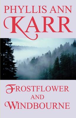 Frostflower and Windbourne - Karr, Phyllis Ann