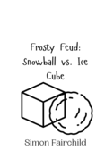 Frosty Feud: Snowball vs. Ice Cube