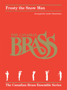 Frosty the Snow Man: For Brass Quintet