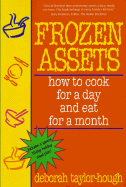 Frozen Assets: Cook for a Day, Eat for a Month - Taylor-Hough, Deborah
