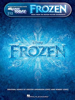 Frozen: E-Z Play Today: 212 - Music from the Motion Picture Soundtrack - Anderson-Lopez, Kristen (Composer), and Lopez, Robert (Composer)
