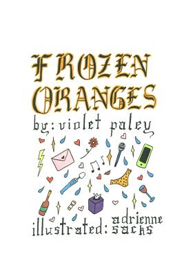 frozen oranges - Hardie, Olenna (Editor), and Paley, Violet