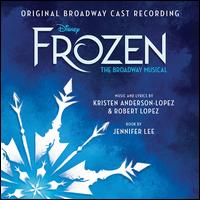 Frozen: The Broadway Musical [Original Broadway Cast Recording] - Original Broadway Cast