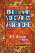Fruit and Vegetables as Medicine