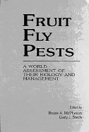 Fruit Fly Pests: A World Assessment of Their Biology and Management